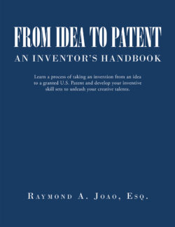 FROM IDEA TO PATENT: AN INVENTOR'S HANDBOOK