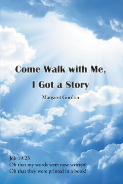 Come Walk with Me, I Got a Story