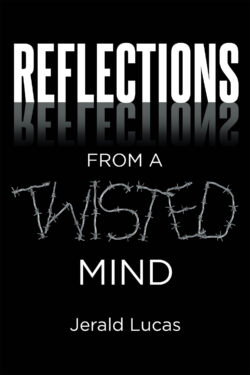 Reflections from A Twisted Mind