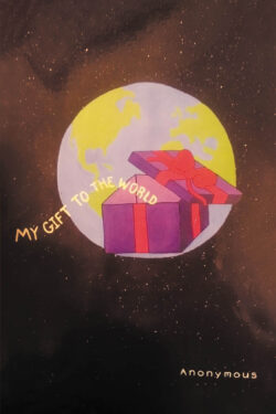 My Gift to the World