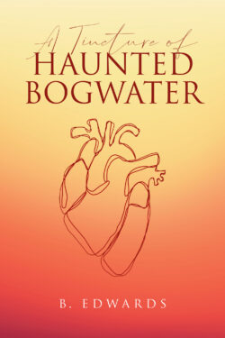 A Tincture of Haunted Bogwater