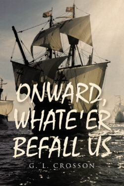 ONWARD, WHATE'ER BEFALL US