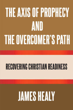 The Axis of Prophecy and the Overcomer's Path