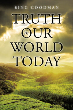 Truth in Our World Today