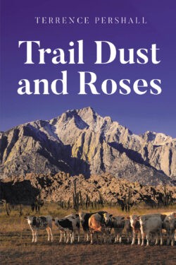 Trail Dust and Roses