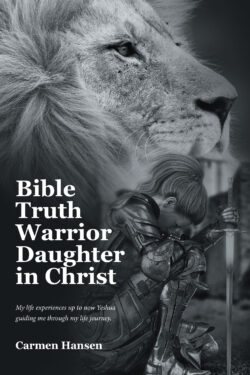 Bible Truth Warrior Daughter in Christ