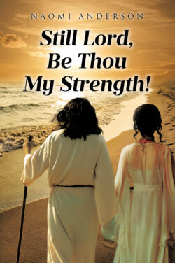 Still Lord, Be Thou My Strength!