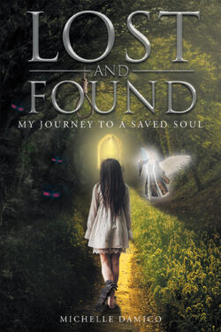 Lost and Found My Journey to a Saved Soul