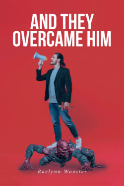 And They Overcame Him