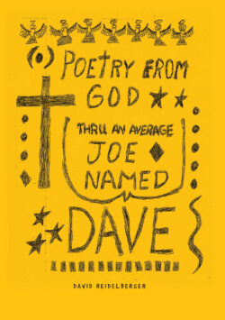 POETRY FROM GOD THROUGH AN AVERAGE JOE NAMED DAVE