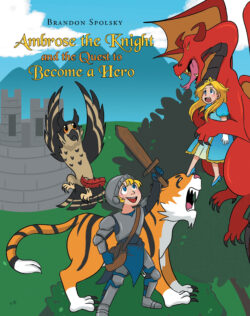 Ambrose the Knight and the Quest to Become a Hero
