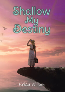 Shallow My Destiny
