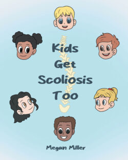 Kids Get Scoliosis Too