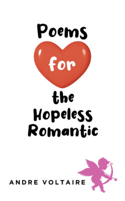 Poems for the Hopeless Romantic