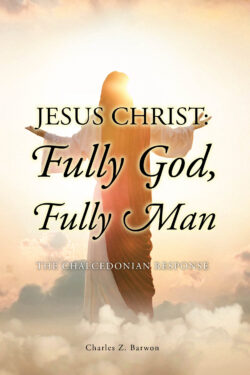 Jesus Christ: Fully God, Fully Man