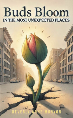 Buds Bloom in the Most Unexpected Places