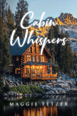 Cabin Whispers