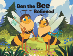 Ben the Bee Believed