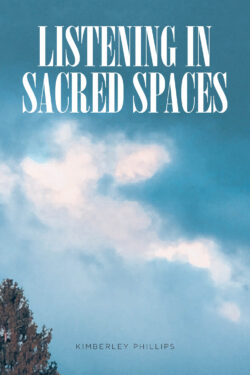 Listening In Sacred Spaces