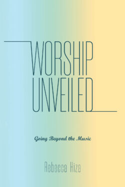 Worship Unveiled