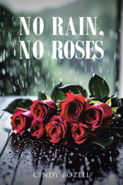 No Rain, No Roses