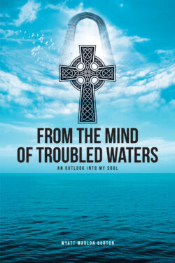 From the Mind of Troubled Waters