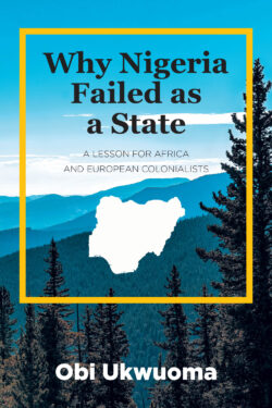Why Nigeria Failed as a State