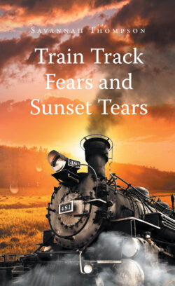Train Track Fears and Sunset Tears