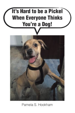 It's Hard to be a Pickel When Everyone Thinks You're a Dog!