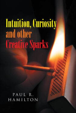 Intuition, Curiosity and other Creative Sparks