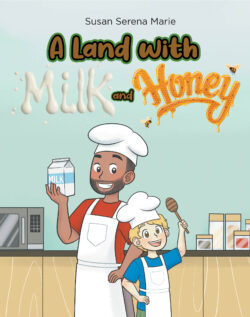 A Land with Milk and Honey
